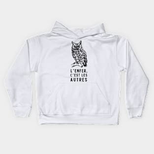 Copy of owl with a sartre quote: L'enfer c'est les autres Kids Hoodie